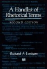 Richard A. Lanham - A Handlist of Rhetorical Terms