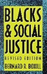 Bernard R Boxill, Bernard R. Boxill, Boxill Bernard R. - Blacks and Social Justice