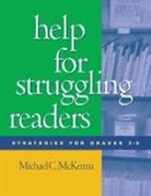 Michael C McKenna, Michael C. McKenna, Michael C. (PhD (deceased) McKenna, Michael C. (PhD (deceased)) McKenna - Help for Struggling Readers
