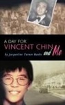 Jacqueline Turner Banks - A Day For Vincent Chin And Me