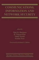 Vijay K. Bhargava, H. Vincent Poor, Seokho Yoon, Seokho Yoon, Vahid Tarokh, Vahid Tarokh et al... - Communications, Information and Network Security