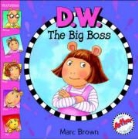 Marc Tolon Brown - D. W. the Big Boss