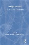 Donna Maurer, Jeffery Sobal, Jeffrey Maurer Sobal, Donna Maurer, Jeffery Sobal, Jeffrey Sobal - Weighty Issues