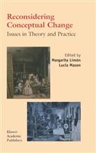 Margarita Limon, Margarita Limon, Margarita Limón, L. Mason, Lucia Mason - Reconsidering Conceptual Change: Issues in Theory and Practice