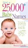 Bruce Lansky, Christine Zuchora-Walske - 25,000+ Baby Names