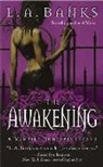 L. A. Banks - The Awakening