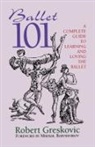 Robert Greskovic - Ballet 101
