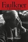 Joseph Blotner, Joseph Leo Blotner - Faulkner a biography