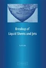 S. P. Lin - Breakup of Liquid Sheets and Jets