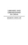 Sharon Lin, Sharon Chien Lin, Lin Sharon - Libraries and Librarianship in China