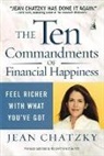 Jean Chatzky, Jean Sherman Chatzky - The Ten Commandments of Financial Happiness