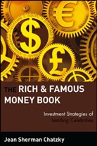 Chatzky, Jean Sherman Chatzky, Js Chatzky - Rich and Famous Money Book