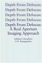 Subhasi Chaudhuri, Subhasis Chaudhuri, A. Pentland, A N Rajagopalan, A. N. Rajagopalan - Depth From Defocus: A Real Aperture Imaging Approach