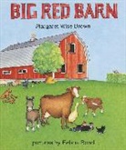 Felicia Bond, Margaret Wise Brown, Felicia Bond, Bond Felicia - Big Red Barn