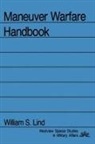 William S Lind, William S. Lind - Maneuver Warfare Handbook