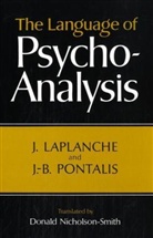 J. Laplanche, Jean Laplanche, Jean-Bertrand Pontalis - The Language of Psycho-Analysis