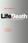 J. Jean LaPlanche, Jean Laplanche - Life and Death in Psychoanalysis
