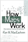 Alan M MacEachren, Alan M. Maceachren, Alan M. (United States) MacEachren, MacEachren Alan M. - How Maps Work