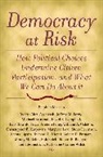Yvette Alex-Assensoh, Jeffrey M. Berry, Stephen Macedo - Democracy at Risk