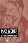 Max Kalbeck, Kalberg, S Kalberg, Stephen Kalberg, Stephen (Assistant Professor of Sociology Kalberg, Kalberg Stephen... - MAX WEBER