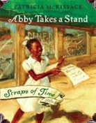 Gordon C. McKissack James, Pat McKissack, Pat/ James McKissack, Patricia C. Mckissack, Gordon C. James - Abby Takes A Stand