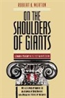 Robert Merton, Robert K. Merton, Denis Donoghue - On the Shoulders of Giants