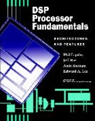 Jeff Bier, Bier J, Bier J., Ieee, Lapsley, P. Bier Lapsley... - Dsp Processor Fundamentals