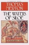 Merton, Thomas Merton - Waters of Siloe