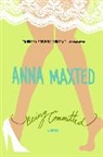 Anna Maxted - Being Committed