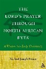 Michael Joseph Brown - The Lord's Prayer through North African Eyes
