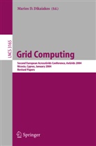 Mario D Dikaiakos, Marios D Dikaiakos, Marios D. Dikaiakos - Grid Computing