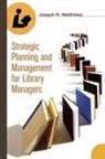 Joseph Matthews, Joseph Attorney Matthews, Joseph R Matthews, Joseph R. Matthews - Strategic Planning And Management For Library Managers