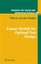 W. J. M. Van Der Linden, Wim J van der Linden, Wim J. van der Linden, Wim J van der Linden, Wim J. van der Linden - Linear Models for Optimal Test Design