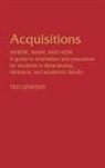 Theodore Grieder - Acquisitions--Where, What, and How