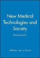 N Brown, Nik Brown, Nik (University of York) Brown, Nik Webster Brown, Brown Nik, Andrew Webster... - New Medical Technologies and Society: Reordering L Ife