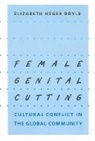 Elizabeth Heger Boyle, Elizabeth Heger (University of Minnesota) Boyle - Female Genital Cutting