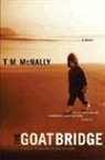 T M McNally, T. M. McNally, T.M. McNally - Goat Bridge