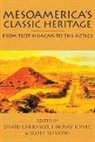 David (EDT)/ Jones Carrasco, Dav¿Carrasco, David Carrasco, Lindsay Jones, Scott Sessions - Mesoamerica's Classic Heritage
