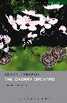 A P Chekhov, Anton Chekhov, Anton Pavlovich Chekhov, Chekhov Anton, Michael Frayn, Non Worrall... - The Cherry Orchard