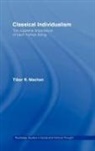 Tibor Machan, Tibor R. Machan, R. Machan Tibor, Machan Tibor R. - Classical Individualism