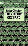 A. P. Chekhov, Anton Chekhov, Anton Pavlovich Chekhov, Dover Thrift Editions - The Cherry Orchard