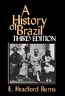 Burns E. Bradford, E. Bradford Burns, E.Bradford Burns - History of Brazil