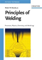 Messler, Robert W. Messler, Robert W. Savage Messler, Rw Messler, MESSLER JR ROBERT W SAVAGE WAR, Robert W. Savage Messler Jr.... - Principles of Welding