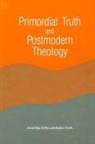 David Ray Griffin, Huston Smith - Primordial Truth and Postmodern Theology