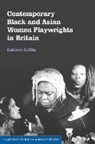 Gabriele Griffin, Griffin Gabriele - Contemporary Black and Asian Women Playwrights in Britain