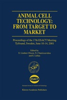 Chatzissavidou, N Chatzissavidou, N. Chatzissavidou, E. Lindner-Olsson, E Lüllau, E. Lüllau - Animal Cell Technology: From Target to Market