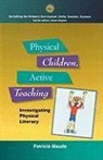 Maude, Patricia Maude - Physical Children, Active Teaching
