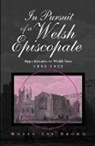 Roger Brown, Roger Lee Brown, Brown Roger - In Pursuit of a Welsh Episcopate