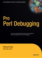Richard Foley, And Lester, Andy Lester, Joe McMahon - Pro Perl Debugging