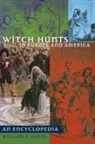 William Burns, William E. Burns, Burns William E. - Witch Hunts in Europe and America